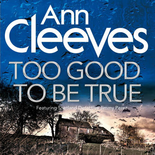 Cover von Ann Cleeves - Too Good To Be True