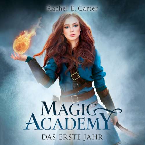 Cover von Rachel E. Carter - Magic Academy - Band 1 - Das erste Jahr