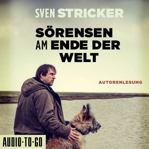 Cover von Sven Stricker - Sörensen ermittelt - Band 3 - Sörensen am Ende der Welt
