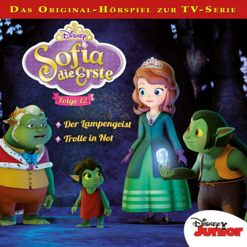 Cover von Disney - Sofia die Erste - Folge 12: Der Lampengeist / Trolle in Not