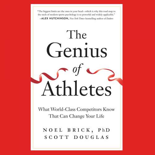 Cover von Noel Brick Ph.D. - The Genius of Athletes - What World-Class Competitors Know That Can Change Your Life