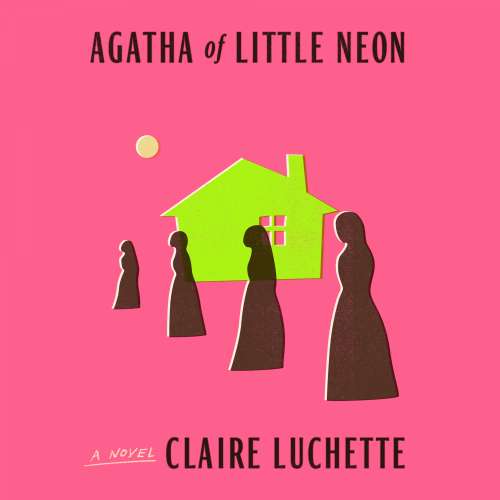 Cover von Claire Luchette - Agatha of Little Neon