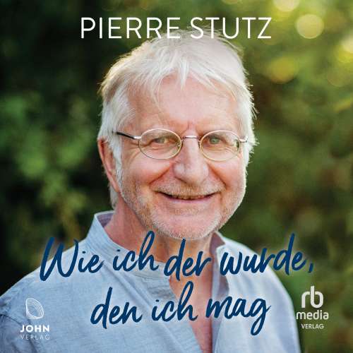 Cover von Pierre Stutz - Wie ich der wurde, den ich mag