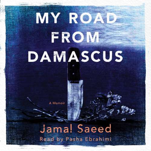Cover von Jamal Saeed - My Road from Damascus - A Memoir