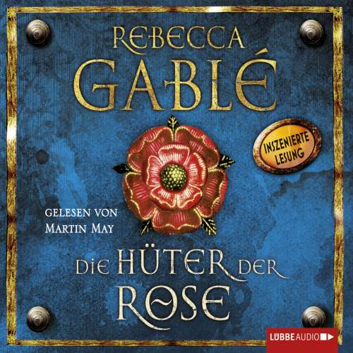 Cover von Rebecca Gablé - Die Hüter der Rose