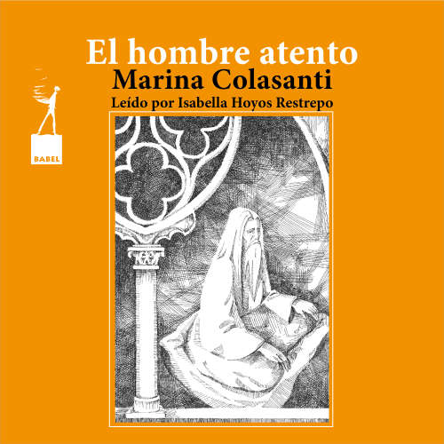 Cover von Marina Colasanti - Entre la espada y la rosa - Cuento 7 - El hombre atento