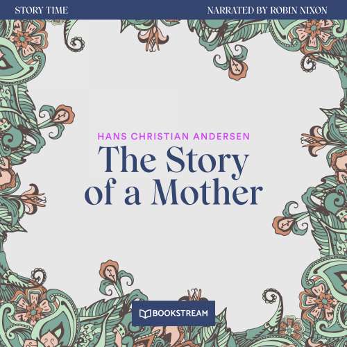 Cover von Hans Christian Andersen - Story Time - Episode 79 - The Story of a Mother