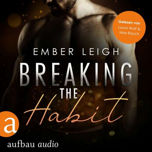 Cover von Ember Leigh - Breaking Serie - Band 4 - Breaking the Habit