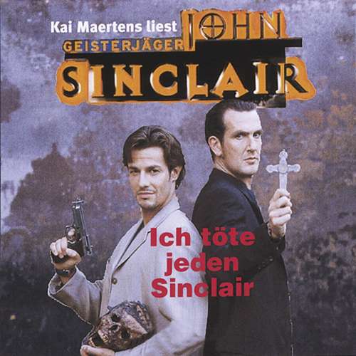 Cover von Jason Dark - John Sinclair - Ich töte jeden Sinclair