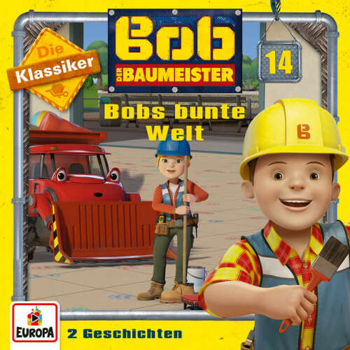Cover von Bob der Baumeister - 14/Bobs bunte Welt (Die Klassiker)