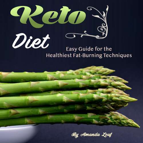 Cover von Keto Diet - Keto Diet - Easy Guide for the Healthiest Fat-Burning Techniques