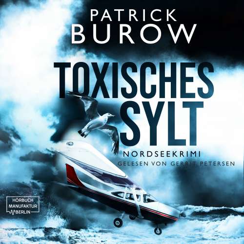 Cover von Patrick Burow - Nordseekrimi - Band 2 - Toxisches Sylt