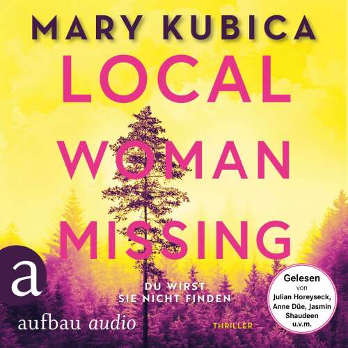 Cover - Mary Kubica - Local Woman Missing - Du wirst sie nicht finden - Thriller
