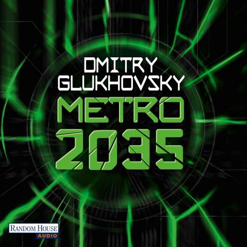 Cover von Dmitry Glukhovsky - Metro-Romane 3 - Metro 2035