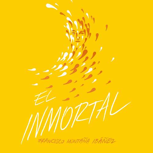 Cover von Francisco Montaña Ibáñez - El Inmortal