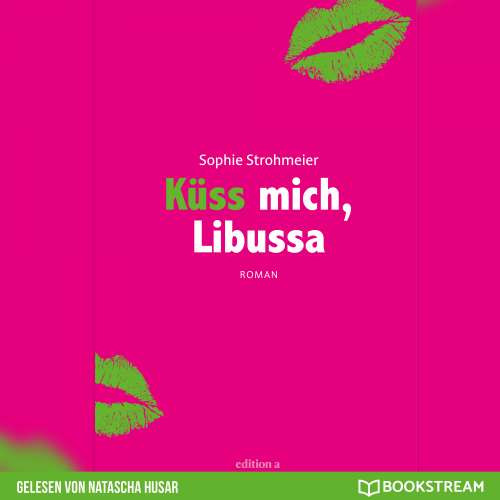 Cover von Sophie Strohmeier - Küss mich, Libussa