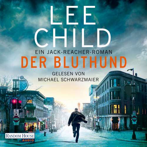Cover von Lee Child - Die-Jack-Reacher-Romane - Band 22 - Der Bluthund