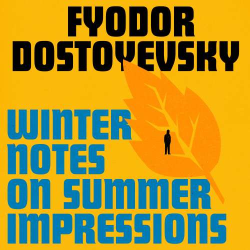 Cover von Fyodor Dostoyevsky - Winter Notes on Summer Impressions