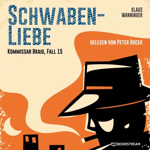 Cover von Klaus Wanninger - Kommissar Braig - Fall 15 - Schwaben-Liebe