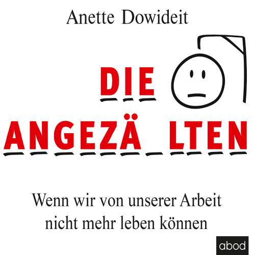 Cover von Anette Dowideit - Die Angezählten - Wenn wir von unserer Arbeit nicht mehr leben können