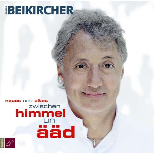 Cover von Konrad Beikircher - Neues und Altes zwischen Himmel un Ääd