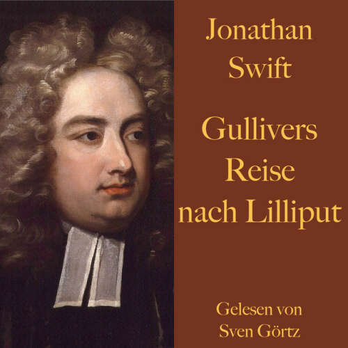 Cover von Sven Görtz - Jonathan Swift: Gullivers Reise nach Lilliput. (Ungekürzt gelesen.)