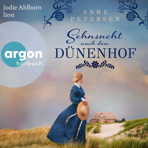 Cover von Anke Petersen - Die Föhr-Trilogie - Band 1 - Sehnsucht nach dem Dünenhof