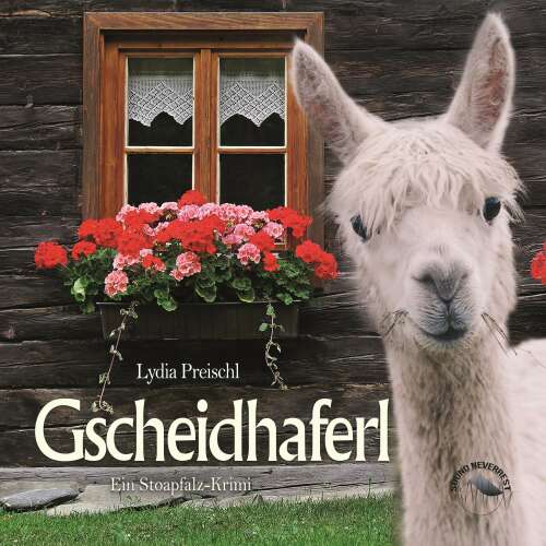 Cover von Lydia Preischl - Stoapfalz-Krimis - Band 3 - Gscheidhaferl