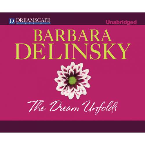 Cover von Barbara Delinsky - Crosslyn Rise - Book 2 - The Dream Unfolds