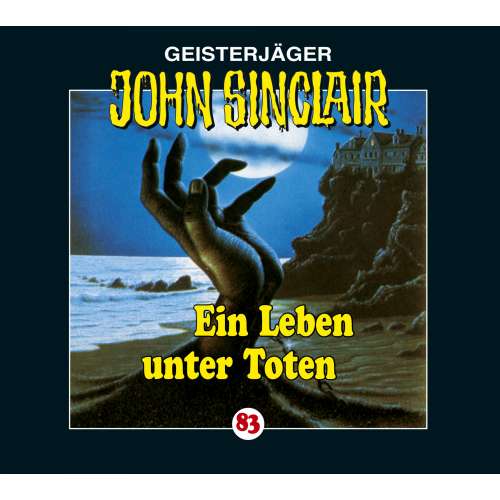 Cover von John Sinclair - John Sinclair - Folge 83 - Ein Leben unter Toten