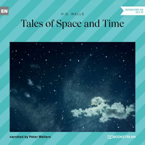 Cover von H. G. Wells - Tales of Space and Time