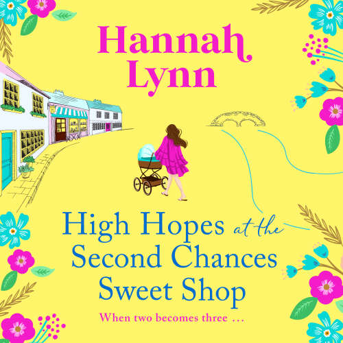 Cover von Hannah Lynn - High Hopes at the Second Chances Sweet Shop - The Holly Berry Sweet Shop, Book 4