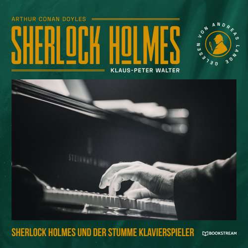 Cover von Arthur Conan Doyle - Sherlock Holmes - Die neuen Kriminalgeschichten - Band 22 - Sherlock Holmes und der stumme Klavierspieler