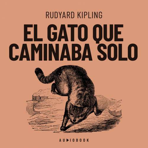 Cover von Rudyard Kipling - El gato que caminaba solo