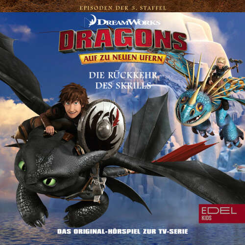 Cover von Dragons - Auf zu neuen Ufern - Folge 31: Der Loki Tag / Die Rückkehr des Skrills (Das Original-Hörspiel zur TV-Serie)