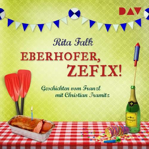 Cover von Rita Falk - Eberhofer, zefix! Geschichten vom Franzl