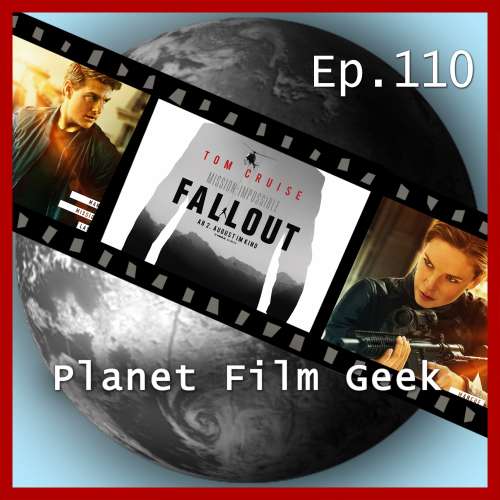 Cover von Planet Film Geek - PFG Episode 110 - Mission: Impossible - Fallout