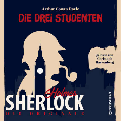 Cover von Sherlock Holmes - Die Originale: Die drei Studenten (Ungekürzt)
