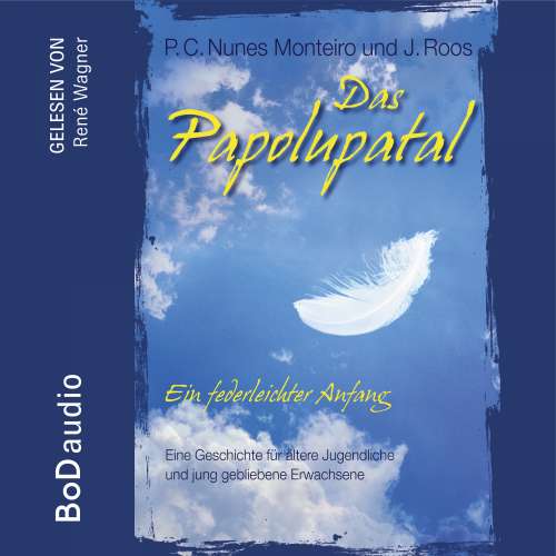 Cover von P.C. Nunes Monteiro - Das Papolupatal. Ein federleichter Anfang