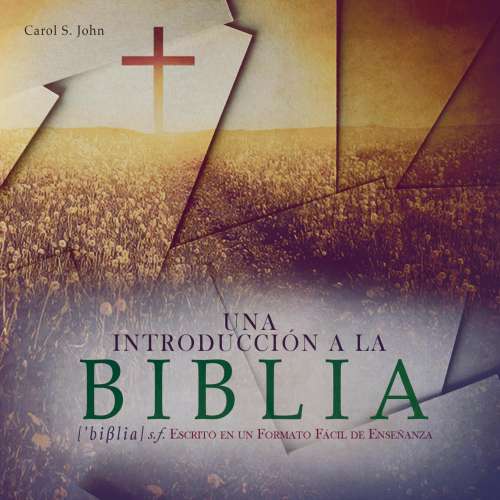 Cover von Carol S. John - Una Introducción a La Biblia