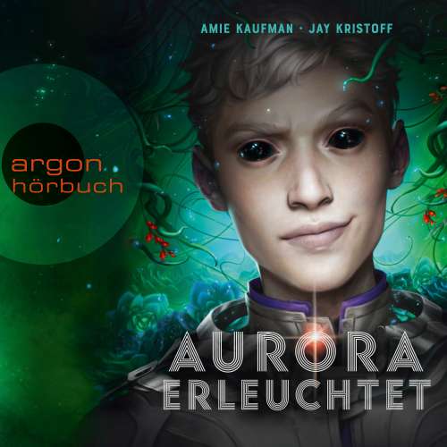 Cover von Amie Kaufman - Aurora Rising - Band 3 - Aurora erleuchtet