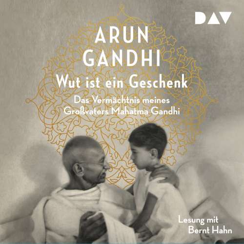 Cover von Arun Gandhi - Wut ist ein Geschenk