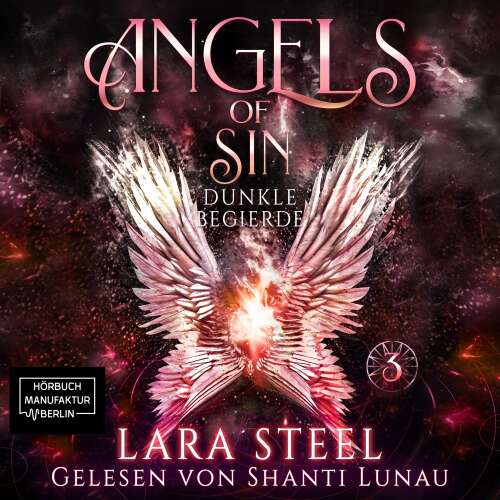 Cover von Lara Steel - Angels of Sin - Band 3 - Dunkle Begierde