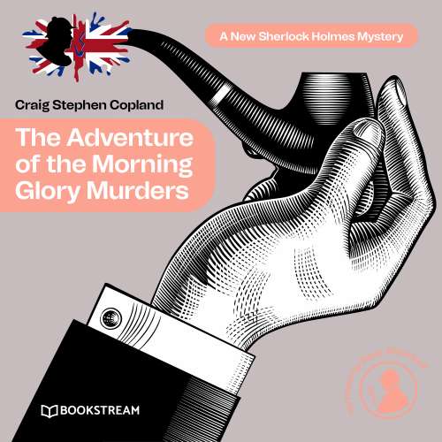 Cover von Sir Arthur Conan Doyle - A New Sherlock Holmes Mystery - Episode 41 - The Adventure of the Morning Glory Murders