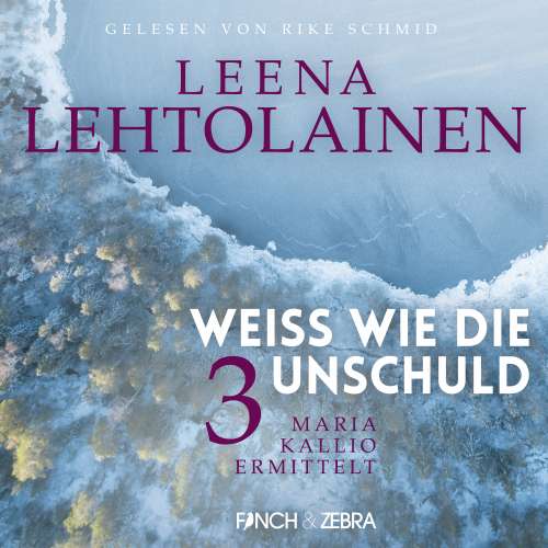 Cover von Leena Lehtolainen - Maria Kallio ermittelt - Band 3 - Weiß wie die Unschuld