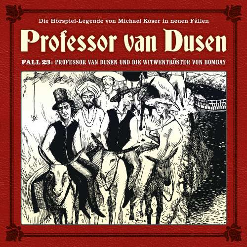 Cover von Professor van Dusen - Fall 23 - Professor van Dusen und die Witwentröster von Bombay