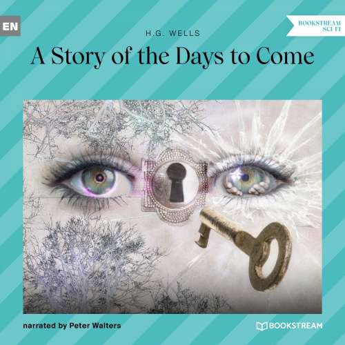 Cover von H. G. Wells - A Story of the Days to Come