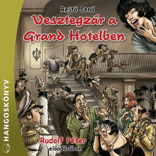 Cover von Jenő Rejtő - Vesztegzár a Grand Hotelben