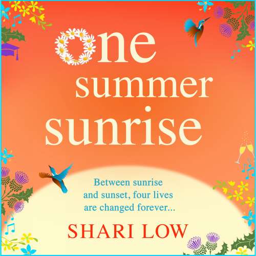 Cover von Shari Low - One Summer Sunrise - All NEW for 2021, an uplifting escapist read from bestselling author Shari Low