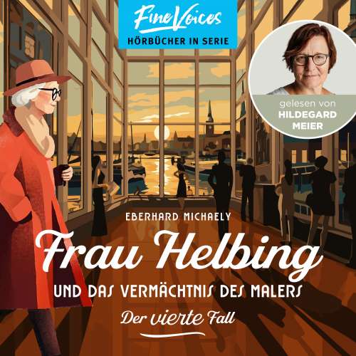 Cover von Eberhard Michaely - Frau Helbing - Band 4 - Frau Helbing und das Vermächtnis des Malers